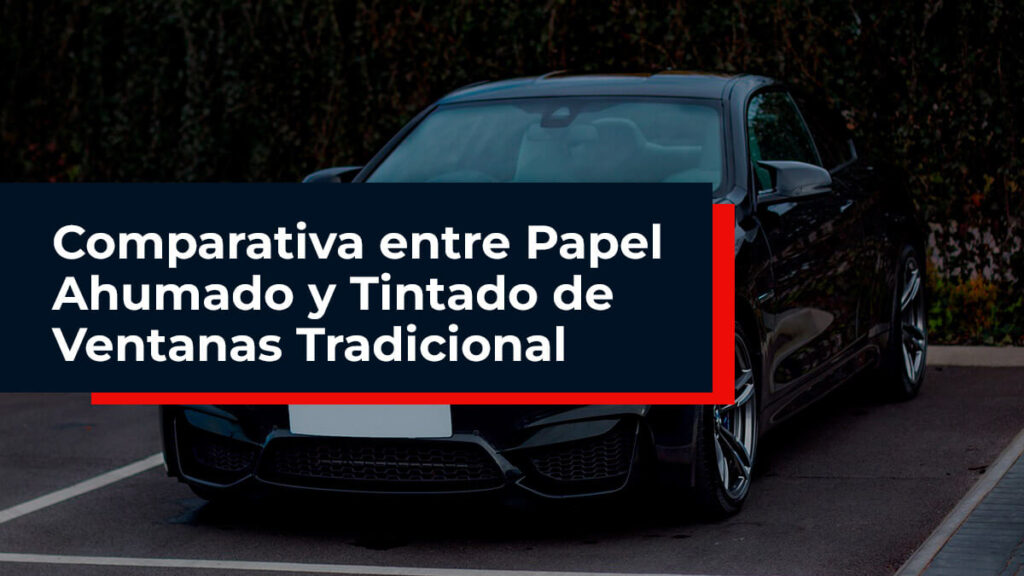 Comparativa entre Papel Ahumado y Tintado de Ventanas Tradicional