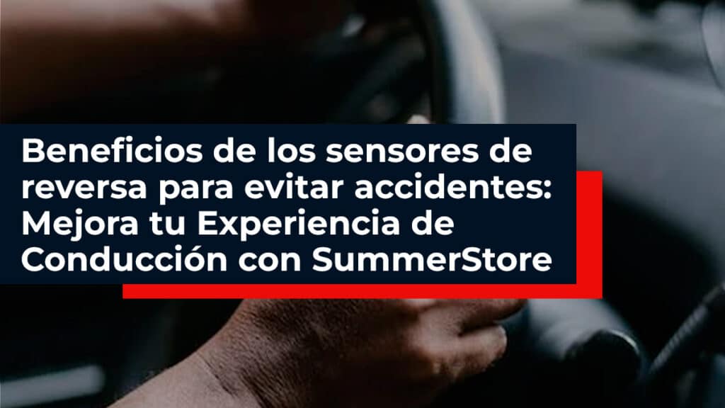 Beneficios-de-los-sensores-de-reversa-para-evitar-accidentes